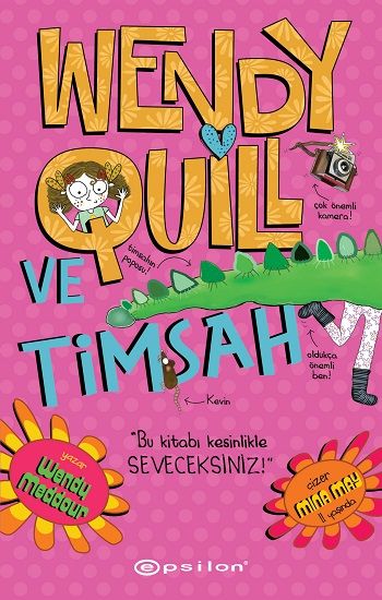 Wendy Quill Ve Timsah - Epsilon Yayınları Kitap