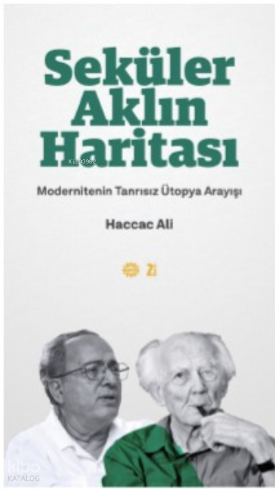 Seküler Aklın Haritası ;Modernitenin Tanrısız Ütopya Arayışı - Mahya Yayınları Kitap