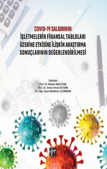 Covid 19 Salgınının İşletmelerin Finansal Tabloları Üzerine Etkisine İlişkin Araştırma Sonuçlarının Değerlendirilmesi - Gazi Kitabevi Kitap