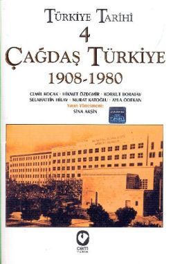 Türkiye Tarihi Cilt: 4 Çağdaş Türkiye 1908-1980 - Cem Yayınevi Kitap