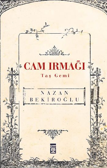 Cam Irmağı Taş Gemi - Timaş Yayınları Kitap