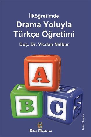 İlköğretimde Drama Oyunlarıyla Türkçe Öğretimi - Kitap Müptelası Yayınları Kitap