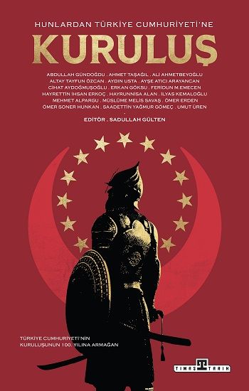 Hunlardan Türkiye Cumhuriyeti'ne Kuruluş - Timaş Yayınları Kitap