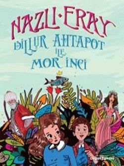Billur Ahtapot ile Mor İnci - Doğan Egmont Yayıncılık Kitap