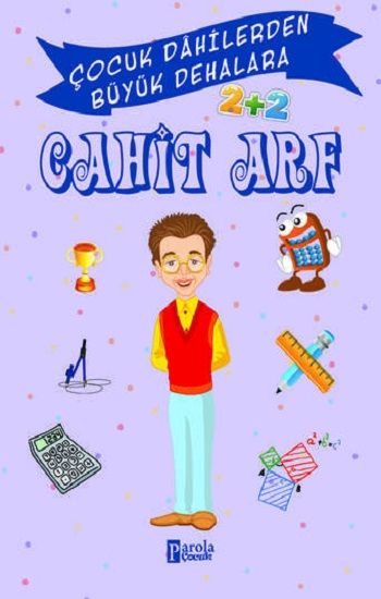 Cahit Arf - Çocuk Dahilerden Büyük Dehalara - Parola Yayınları Kitap
