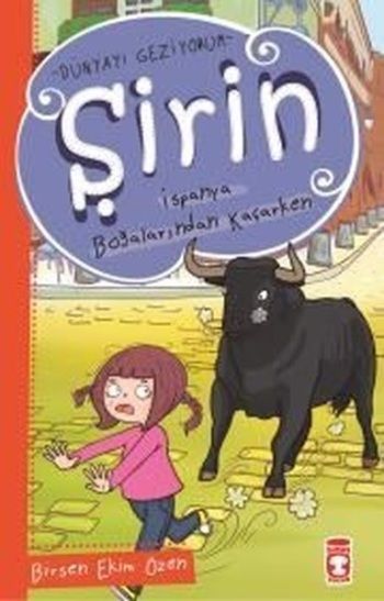 Şirin İspanya Boğaçlarından Kaçarken - Timaş Çocuk Kitap
