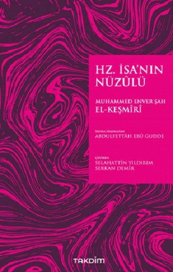 Hz. İsa'nın Nüzulü - Takdim Kitap Kitap