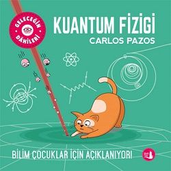 Geleceğin Dahileri Kuantum Fiziği - Büyülü Fener Yayınları Kitap