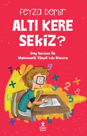 Altı Kere Sekiz? - Doğan Çocuk Kitap