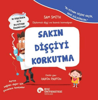 Sakın Dişçiyi Korkutma - Koç Üniversitesi Yayınları Kitap