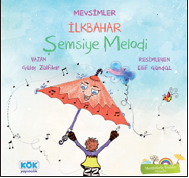 Mevsimler İlkbahar: Şemsiye Melodi - Kök Yayınevi Kitap