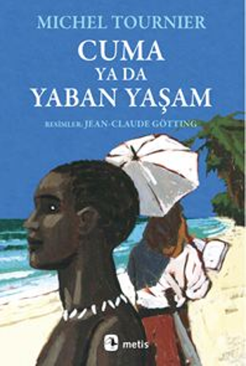 Cuma ya da Yaban Yaşam - Metis Yayınları Kitap
