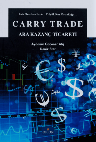 Carry Trade - Ara Kazanç Ticareti - Orion Kitabevi Kitap