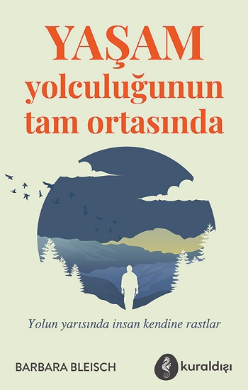 Yaşam Yolculuğunun Tam Ortasında - Kuraldışı Yayınevi Kitap