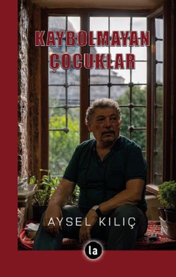 Kaybolmayan Çocuklar - La Kitap Yayınları Kitap
