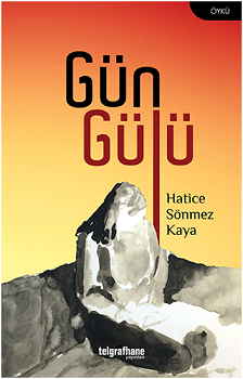 Gün Gülü - Telgrafhane Yayınları Kitap