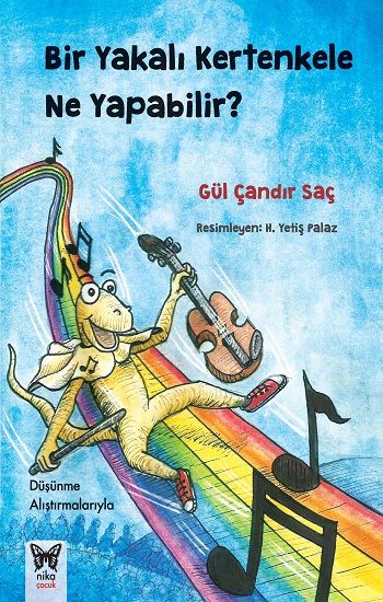 Bir Yakalı Kertenkele Ne Yapabilir - Nika Yayınevi Kitap
