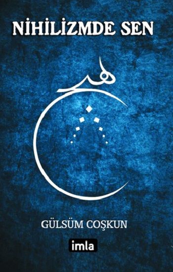 Nihilizmde Sen - İmla Yayınevi Kitap