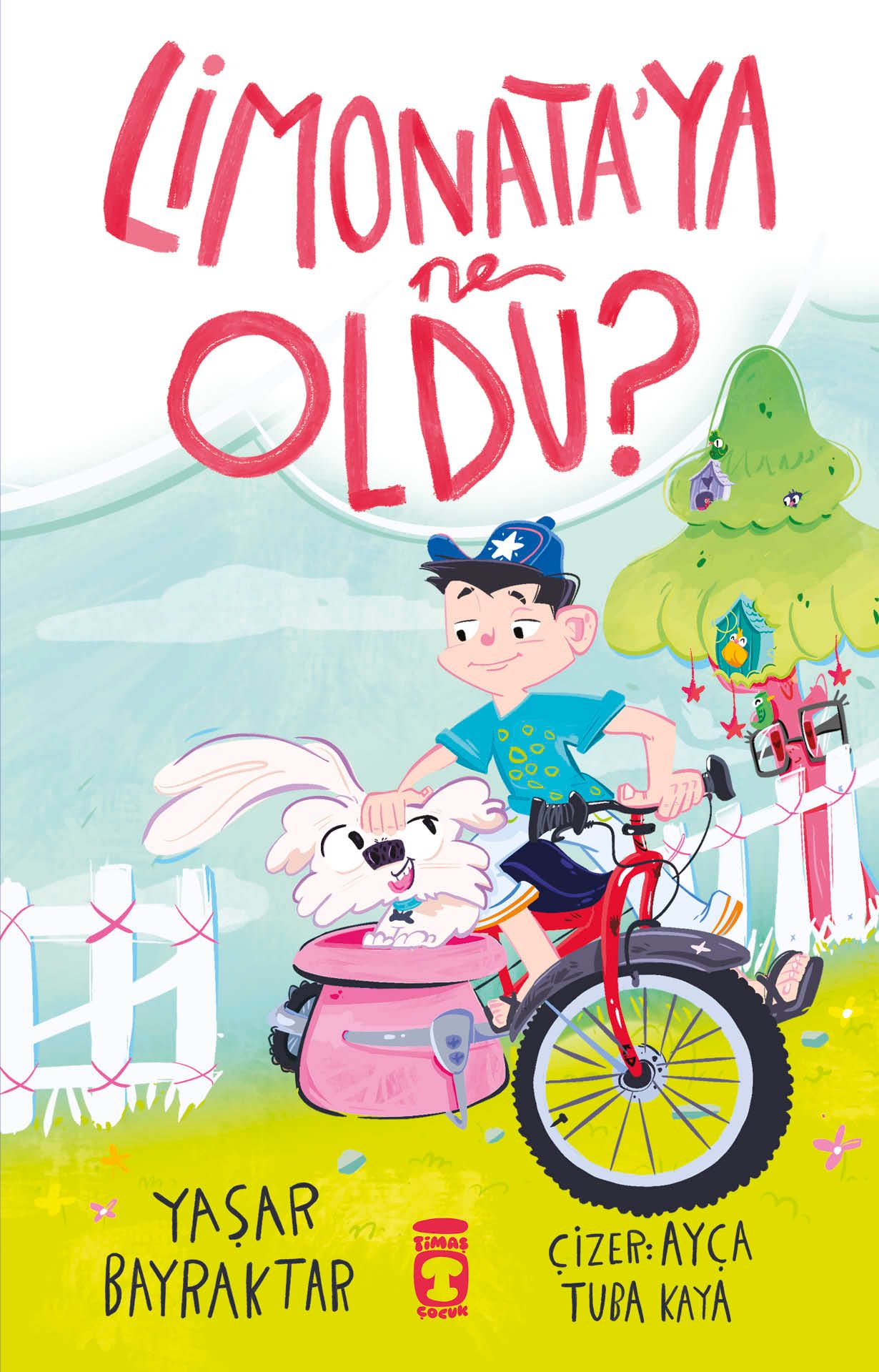 Limonata'ya ne Oldu? - Timaş Çocuk Kitap