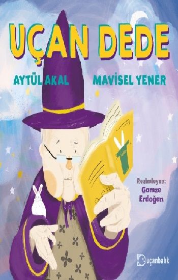 Uçan Dede - Uçanbalık Yayıncılık Kitap