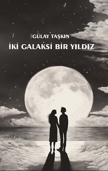 İki Galaksi Bir Yıldız - Platanus Publishing Kitap