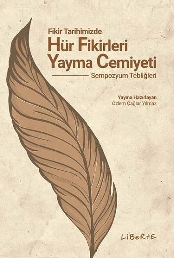 Fikir Tarihimizde Hür Fikirleri Yayma Cemiyeti - Liberte Yayınları Kitap