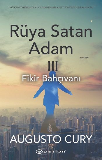 Rüya Satan Adam 3 - Fikir Bahçıvanı - Epsilon Yayınları Kitap