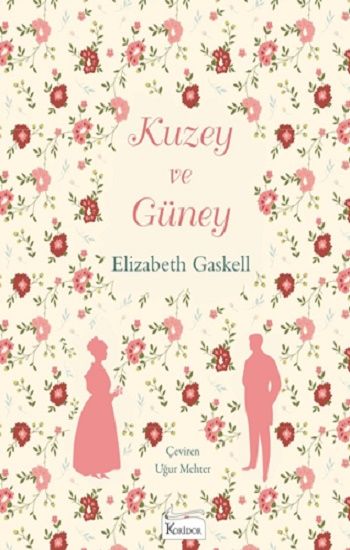 Kuzey ve Güney (Bez Cilt) - Koridor Yayıncılık Kitap