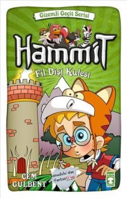Hammit - Fil Dişi Kulesi - Timaş Çocuk Kitap