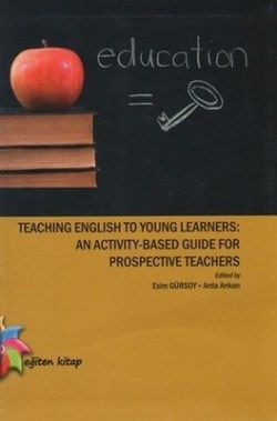 Teaching English to Young Learners: An Activity - Based Guide For Prospective Teachers - Kolektif, Yabancı Dilde Kitaplar Türkçe kitap kapağı