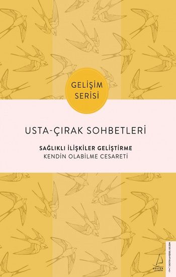 Usta Çırak Sohbetleri - Sağlıklı İlişkiler Geliştirme - Destek Yayınları Kitap