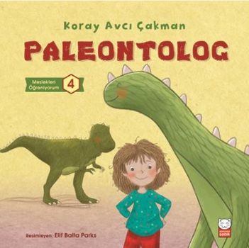 Paleontolog - Meslekleri Öğreniyorum 4 - Kırmızı Kedi Yayınevi Kitap