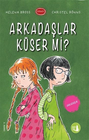 Arkadaşlar Küser Mi? - Büyülü Fener Yayınları Kitap
