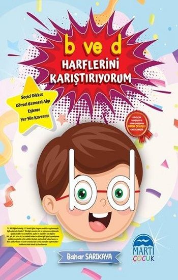 B ve D Harflerini Karıştırıyorum - Martı Çocuk Yayınları Kitap