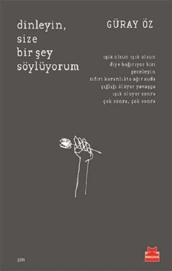 Dinleyin, Size Bir Şey Söylüyorum - Kırmızı Kedi Yayınevi Kitap