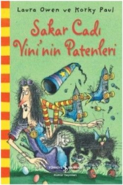 Sakar Cadı Vini’nin Patenleri - İş Bankası Kültür Yayınları Kitap