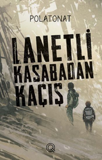 Lanetli Kasabadan Kaçış - Q Yayınları Kitap