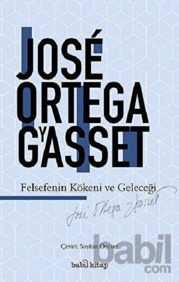 Felsefenin Kökeni ve Geleceği - Babil Kitap Kitap