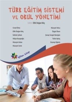Türk Eğitim Sistemi ve Okul Yönetimi - Eğiten Kitap Kitap