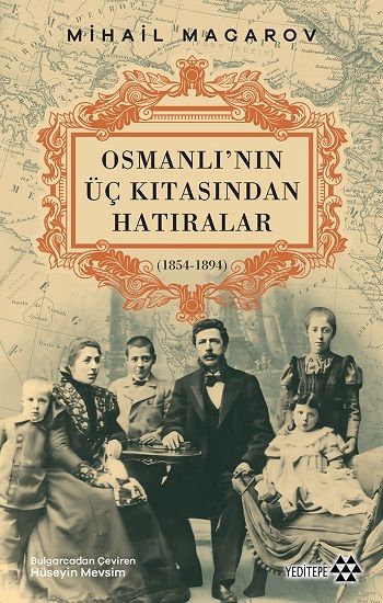 Osmanlı’nın Üç Kıtasından Hatıralar - Yeditepe Yayınevi Kitap