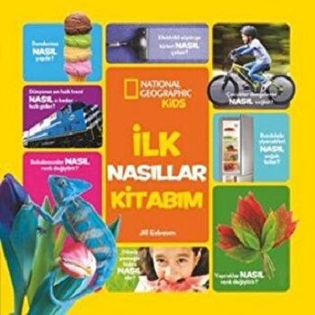 NATINONAL GEOGRAPHIC KIDS - İLK NASILLAR KİTABIM - Beta Kids Kitap