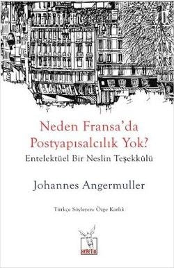 Neden Fransa'da Postyapısalcılık Yok? - Heretik Yayıncılık Kitap