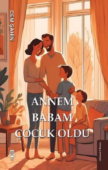 Annem Babam Çocuk Oldu - UGİ Çocuk Kitap