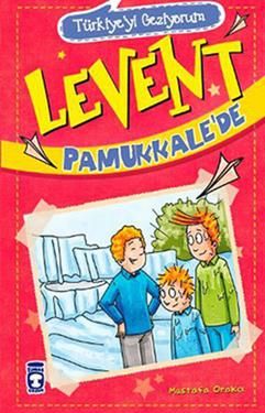 Levent Pamukkale’de - Türkiye'yi Geziyorum 1 - Mustafa Orakçı, Bilmece - Bulmaca Türkçe kitap kapağı