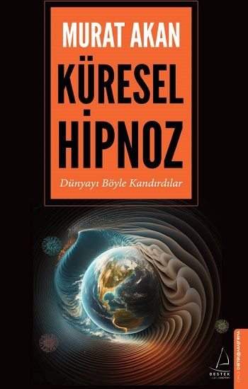 Küresel Hipnoz - Destek Yayınları Kitap