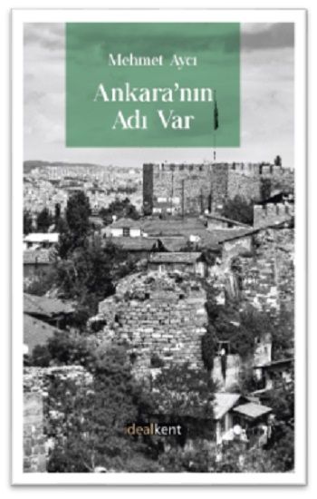 Ankara’nın Adı var - İdealKent Yayınları Kitap