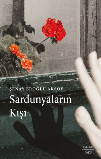 Sardunyaların Kışı - Everest Yayınları Kitap