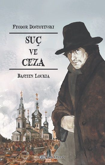 Suç ve Ceza (Çizgi Roman) - Epsilon Yayınları Kitap
