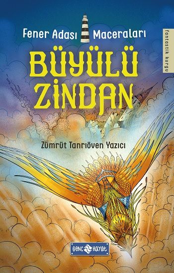 Büyülü Zindan - Fener Adası Maceraları 3 - Genç Hayat Kitap