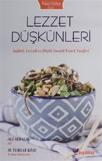 Lezzet Düşkünleri - Boyalıkuş Yayınları Kitap